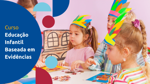 Educação Infantil Baseada em Evidências